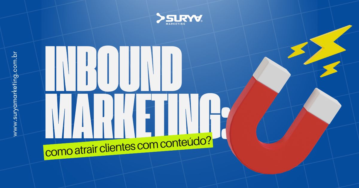 Inbound marketing: como atrair clientes com conteúdo? - Surya Marketing